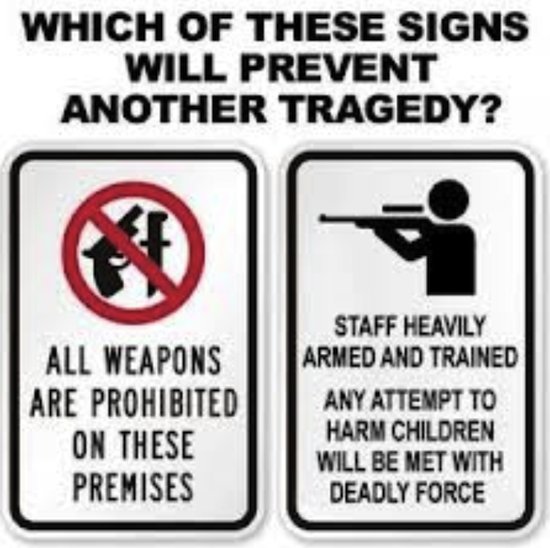 Which sign will prevent another tragedy? Armed teachers and security will prevent shooting sprees