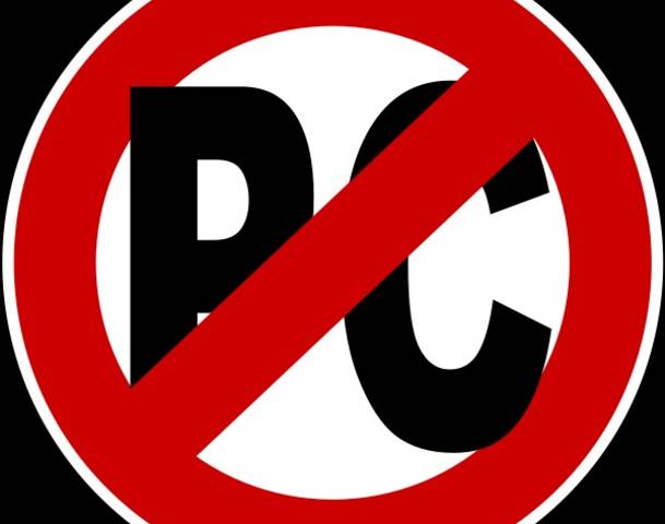 Say no to political correctness sign