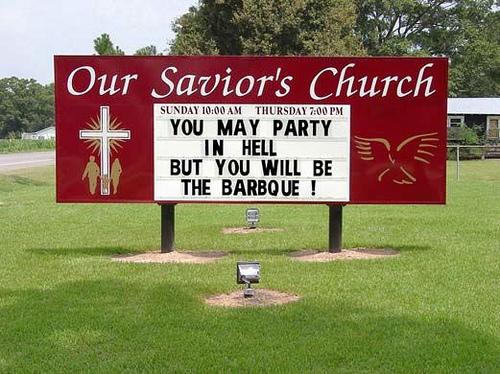 Funny church sign - you may party in hell but you will be the barbeque
