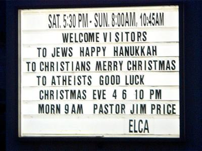 Funny church sign - To Jews Happy Hanukkah, to Christians Merry Christmas, To Atheists Good Luck