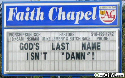 Funny church sign - Gods last name isn't DAMN.